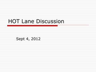 HOT Lane Discussion