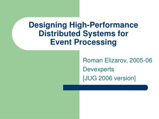 Designing High-Performance Distributed Systems for Event Processing