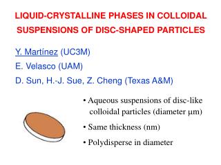 LIQUID-CRYSTALLINE PHASES IN COLLOIDAL SUSPENSIONS OF DISC-SHAPED PARTICLES