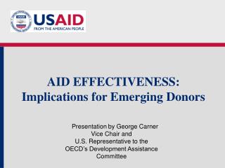 AID EFFECTIVENESS: Implications for Emerging Donors