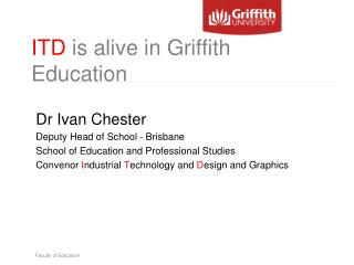 ITD is alive in Griffith Education