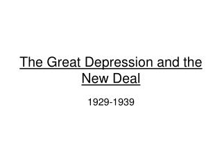 The Great Depression and the New Deal