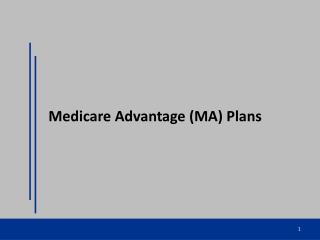 Medicare Advantage (MA) Plans