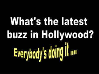 What's the latest buzz in Hollywood?