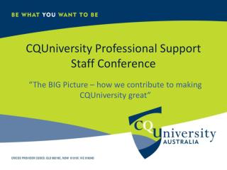 CQUniversity Professional Support Staff Conference
