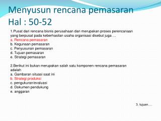 Menyusun rencana pemasaran Hal : 50-52