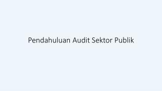 Pendahuluan Audit Sektor Publik