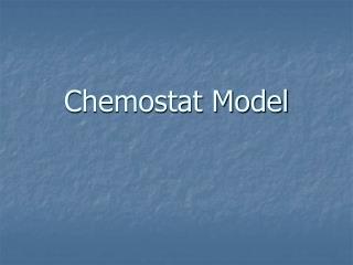 Chemostat Model