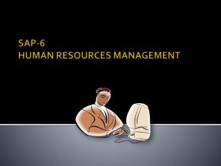 SAP-6 HUMAN RESOURCES MANAGEMENT