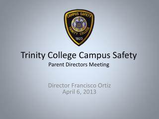 Trinity College Campus Safety Parent Directors Meeting