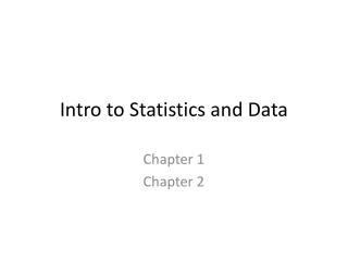 Intro to Statistics and Data
