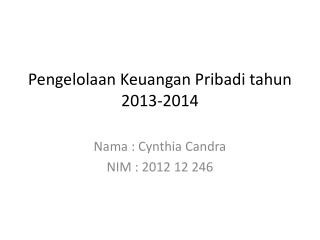 Pengelolaan Keuangan Pribadi tahun 2013-2014