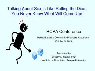 Talking About Sex is Like Rolling the Dice: You Never Know What Will Come Up !