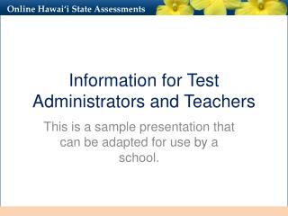 Information for Test Administrators and Teachers