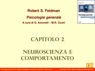 Robert S. Feldman Psicologia generale A cura di G. Amoretti – M.R. Ciceri