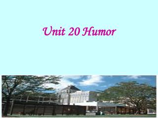 Unit 20 Humor