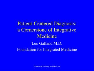 Patient-Centered Diagnosis: a Cornerstone of Integrative Medicine