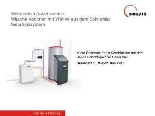 Weltneuheit Solartrockner: Wäsche trocknen mit Wärme aus dem SolvisMax Solarheizsystem