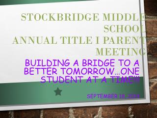 Stockbridge Middle School Annual Title I Parent Meeting