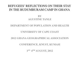 REFUGEES’ REFLECTIONS ON THEIR STAY IN THE BUDUMBURAM CAMP IN GHANA