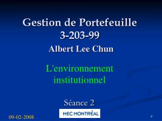 Gestion de Portefeuille 3-203-99 Albert Lee Chun