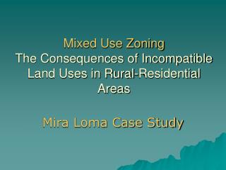 Mixed Use Zoning The Consequences of Incompatible Land Uses in Rural-Residential Areas
