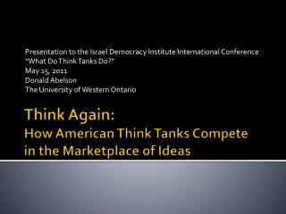 Think Again: How American Think Tanks Compete in the Marketplace of Ideas