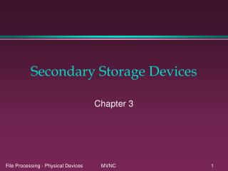 Secondary Storage Devices