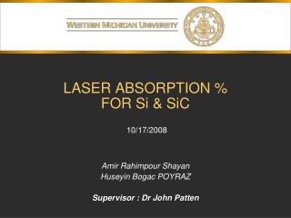 LASER ABSORPTION % FOR Si &amp; SiC