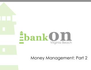 Money Management: Part 2