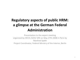 Regulatory aspects of public HRM: a glimpse at the German Federal Administration