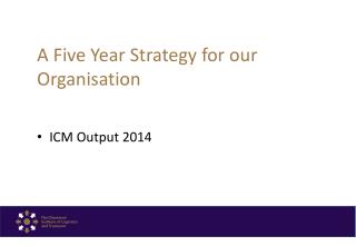 A Five Year Strategy for our Organisation
