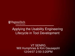 Applying the Usability Engineering Lifecycle in Tool Development