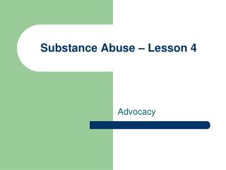 Substance Abuse – Lesson 4