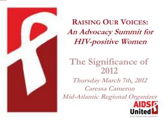 Raising Our Voices: An Advocacy Summit for HIV-positive Women