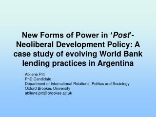 Abilene Pitt PhD Candidate Department of International Relations, Politics and Sociology