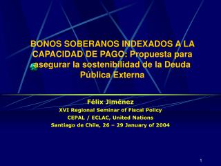 Félix Jiménez XVI Regional Seminar of Fiscal Policy CEPAL / ECLAC, United Nations