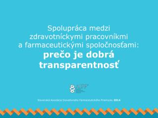 Slovenská Asociácia Inovatívneho Farmaceutického Priemyslu 2014