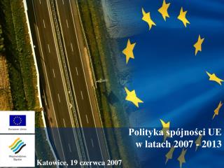 Polityka spójności UE w latach 2007 - 2013