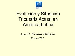 Evolución y Situación Tributaria Actual en América Latina
