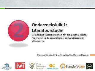 Presentatie: Vander Borcht Loeka, Westhovens Myriam