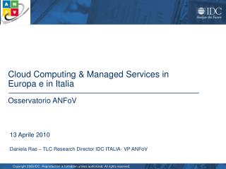 13 Aprile 2010 Daniela Rao – TLC Research Director IDC ITALIA - VP ANFoV