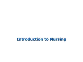Introduction to Nursing