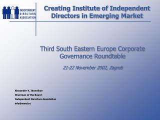 Creating Institute of Independent Directors in Emerging Market