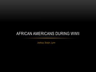 African Americans During WWII