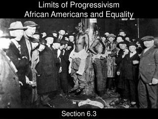 Limits of Progressivism African Americans and Equality