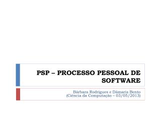 PSP – PROCESSO PESSOAL DE SOFTWARE