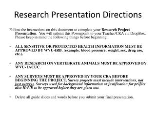 Research Presentation Directions