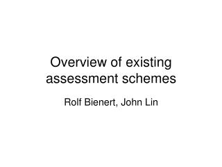 Overview of existing assessment schemes