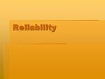 Reliability